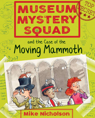 Book cover for Museum Mystery Squad and the Case of the Moving Mammoth