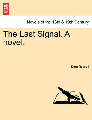 Book cover for The Last Signal. a Novel. Vol. II.