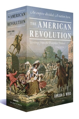 Cover of The American Revolution: Writings from the Pamphlet Debate 1764-1776