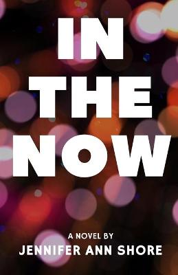Book cover for In The Now
