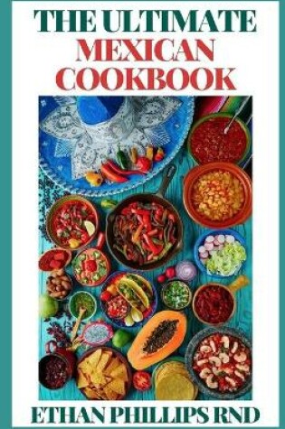 Cover of The Ultimate Mexican Cookbook