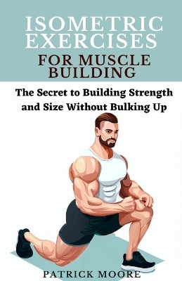 Book cover for Isometric Exercises for Muscle Building