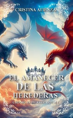 Book cover for el Amanecer de las Herederas