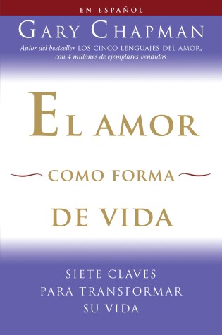 Cover of El amor como forma de vida / Love as a Way of Life