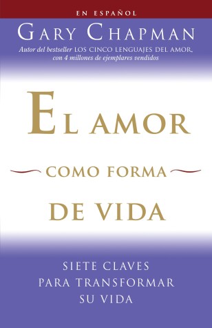 Book cover for El amor como forma de vida / Love as a Way of Life