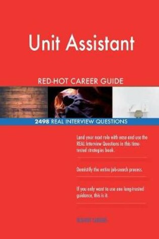 Cover of Unit Assistant Red-Hot Career Guide; 2498 Real Interview Questions