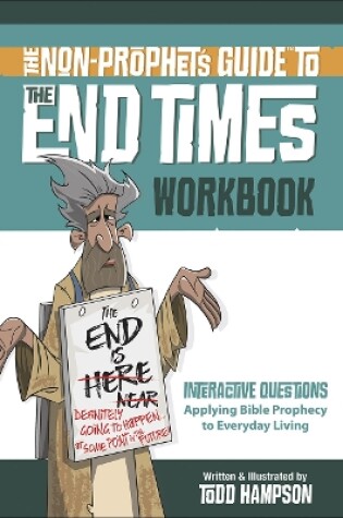 Cover of The Non-Prophet's Guide to the End Times Workbook