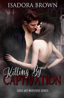 Book cover for Killing by Captivation