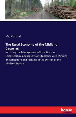 Book cover for The Rural Economy of the Midland Counties