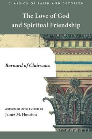 Cover of The Love of God and Spiritual Friendship