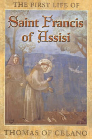 Cover of The First Life of St.Francis