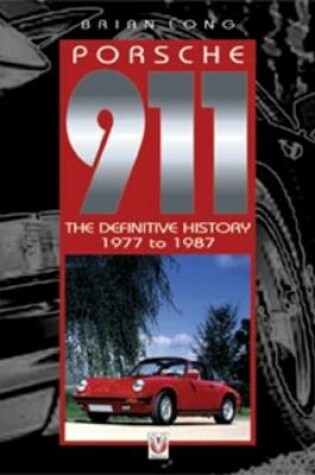 Cover of Porsche 911 - The Definitive History 1977-1987