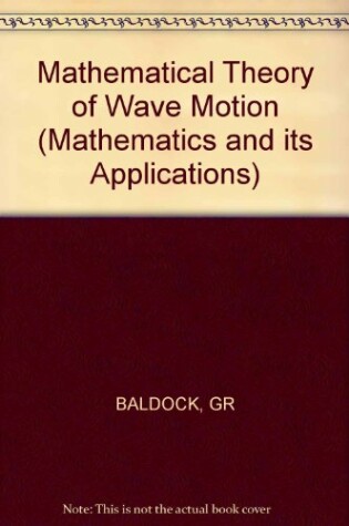 Cover of Mathematical Theory of Wave Motion