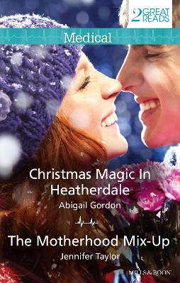 Book cover for Christmas Magic In Heatherdale/The Motherhood Mix-Up