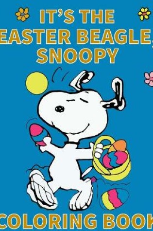 Cover of It's the Easter Beagle Snoopy Coloring Book