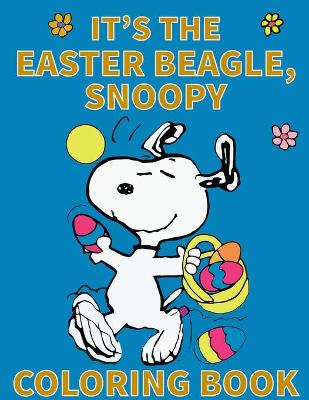 Book cover for It's the Easter Beagle Snoopy Coloring Book