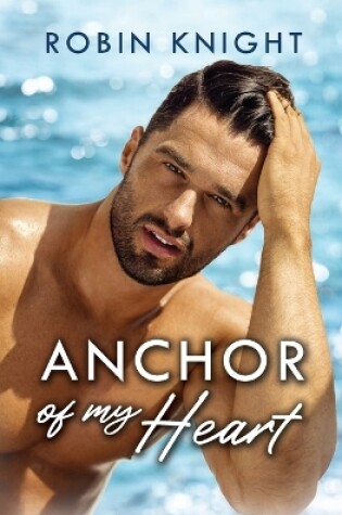 Cover of Anchor of My Heart