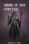 Book cover for Dawn of the Spectre