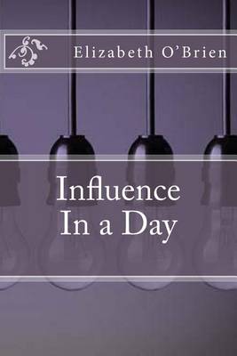 Book cover for Influence in a Day