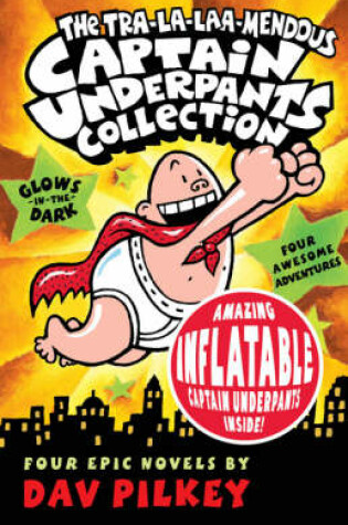 Cover of The Tra-la-laa-mendous Captain Underpants Collection