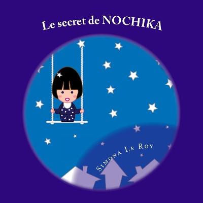 Book cover for Le secret de Nochika