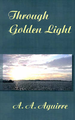 Book cover for Through Golden Light