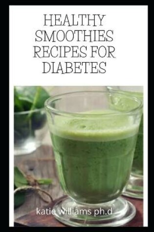 Cover of Healthy Smoothies Recipes for Diabetes