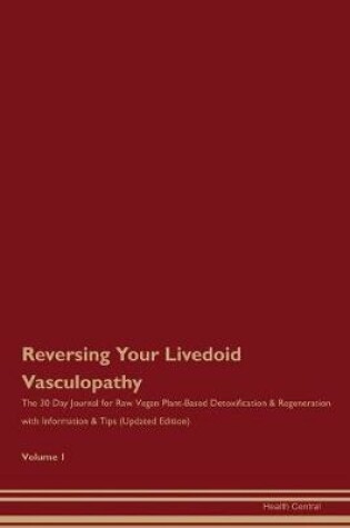 Cover of Reversing Your Livedoid Vasculopathy