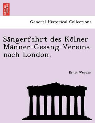 Book cover for Sa Ngerfahrt Des Ko Lner Ma Nner-Gesang-Vereins Nach London.