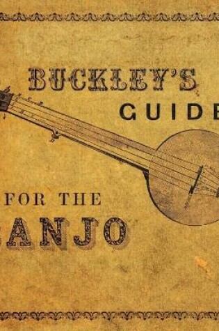 Cover of Buckley's Guide for the Banjo