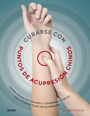 Cover of Curarse Con Punto de Acupresión Chinos