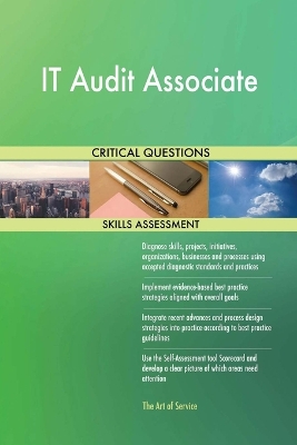 Book cover for IT Audit Associate Critical Questions Skills Assessment