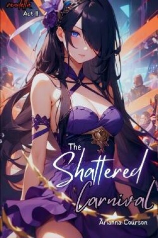 Cover of The Shattered Carnival