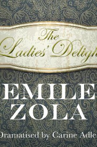 Cover of Ladies' Delight, The (Classic Serial)