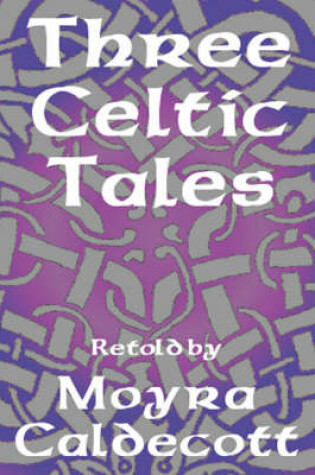 Cover of Three Celtic Tales