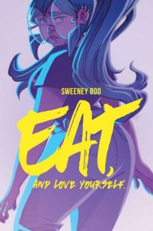 Cover of Eat, and Love Yourself