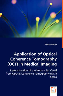 Book cover for Application of Optical Coherence Tomography (OCT) in Medical Imaging