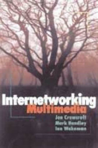 Cover of Internetworking Multimedia