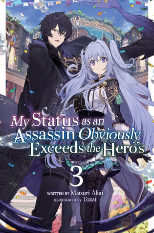 Cover of My Status as an Assassin Obviously Exceeds the Hero's (Light Novel) Vol. 3