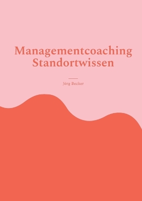 Book cover for Managementcoaching Standortwissen