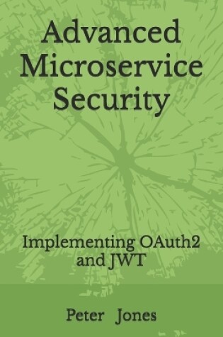 Cover of Advanced Microservice Security