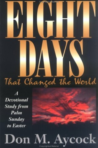 Cover of Eight Days That Changed the World