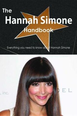 Cover of The Hannah Simone Handbook - Everything You Need to Know about Hannah Simone