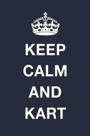 Cover of Keep Calm And Kart