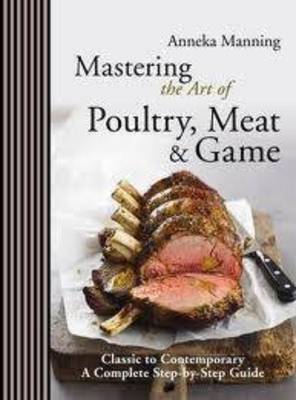 Book cover for Mastering the Art of Poultry, Meat & Game