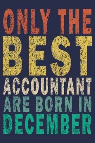 Cover of Only The Best Accountant Are Born In December