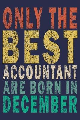 Book cover for Only The Best Accountant Are Born In December