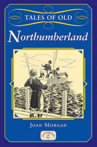 Cover of Tales of Old Northumberland