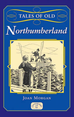 Cover of Tales of Old Northumberland