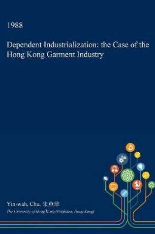 Cover of Dependent Industrialization